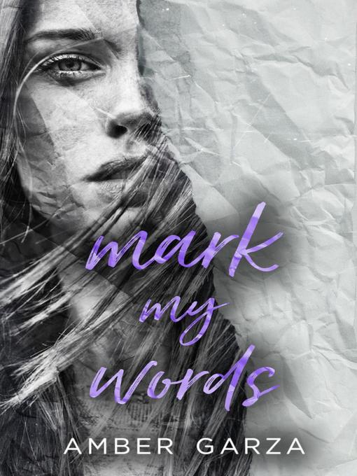 Title details for Mark My Words by Amber Garza - Available